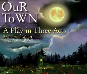 Our Town: A Play in Three Acts (Perennial Classics)