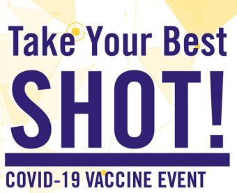 Take your best shot! COVID-19 Vaccine Event graphic